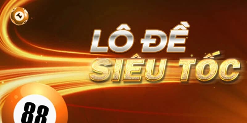 Tại sao lô đề siêu tốc lại hấp dẫn?