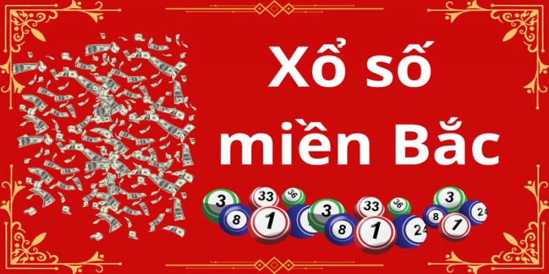 Tại sao nên chọn chơi xổ số miền Bắc?