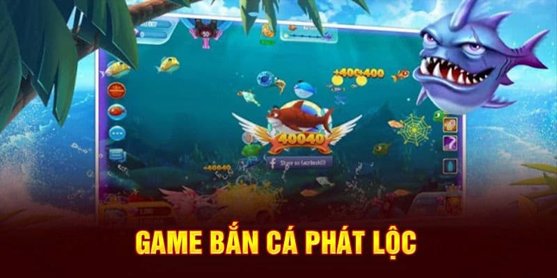 Cơ chế vận hành trong game bắn cá phát lộc