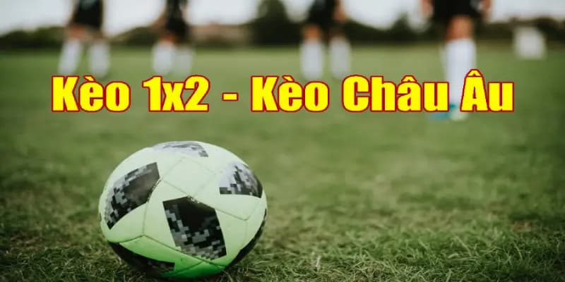 Giới thiệu sơ lược về soi kèo châu Âu