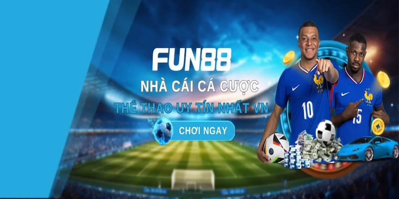Fun88 có phải nhà cái thể thao hàng đầu không về nguồn gốc